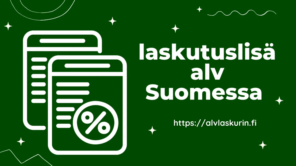 laskutuslisä alv Suomessa laskutuslisä alv Suomessa